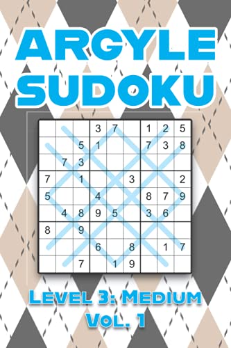 Beispielbild fr Argyle Sudoku Level 3: Medium Vol. 1: Play Argyle Sudoku 9x9 Nine Numbers Grid With Solutions Medium Level Volumes 1-40 Sudoku Cross Sums Variation . Challenge For All Ages Kids to Adults zum Verkauf von Buchpark