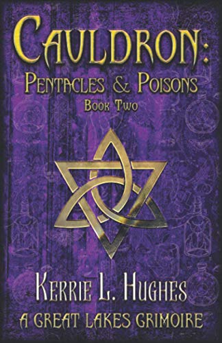 9798740494487: Cauldron: Pentacles & Poisons: Book Two of Great Lakes Grimoire: 2 (Cauldron: Great Lakes Grimoire)