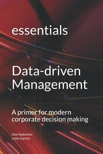 Image d'archives pour Data-driven Management: A primer for modern corporate decision making mis en vente par Ria Christie Collections