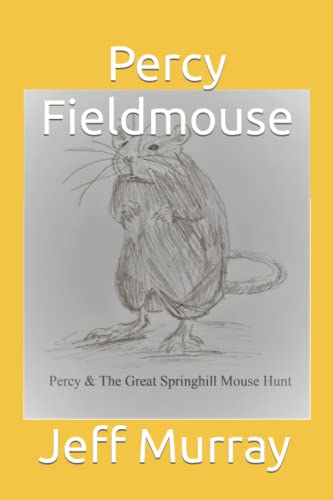 Stock image for Percy Fieldmouse The Great Springhill Mouse Hunt for sale by PBShop.store US