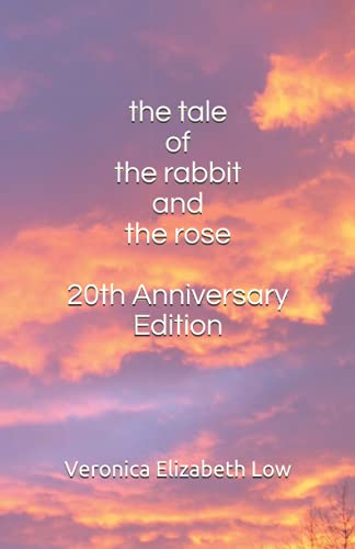 Stock image for The Tale of The Rabbit and The Rose 20th Anniversary Edition for sale by PBShop.store US