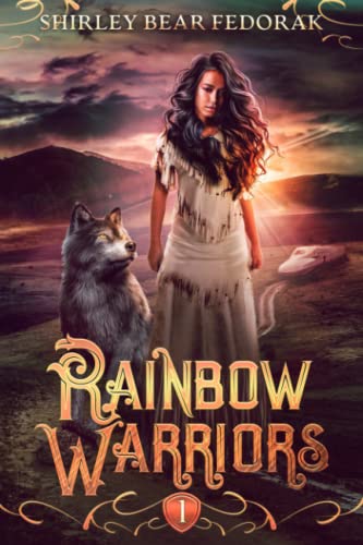 Stock image for Rainbow Warriors: A Post-Apocalyptic Adventure Fiction (Rainbow Warriors Book 1) for sale by California Books