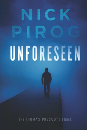 Stock image for Unforeseen (Thomas Prescott, Band 1) for sale by Buchpark