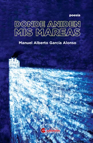 Stock image for Donde aniden mis mareas (Spanish Edition) for sale by ALLBOOKS1