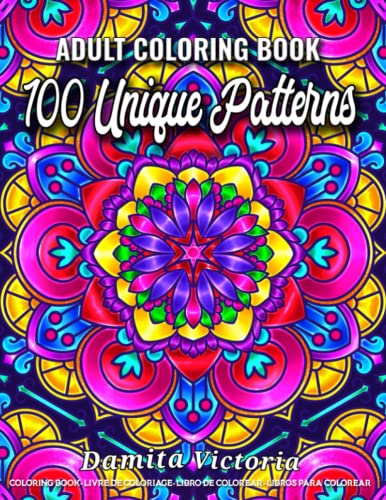 9798741541661: 100 Unique Patterns: An Adult Coloring Book Featuring 100 Amazing Patterns Coloring Pages for Stress Relief and Relaxation | Perfect for Coloring Gift Book Ideas
