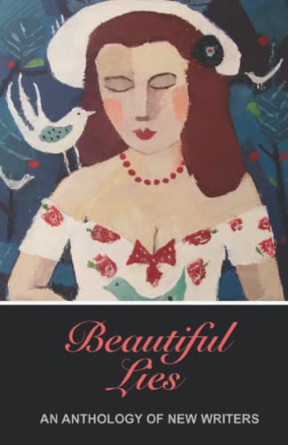 Beispielbild fr Beautiful Lies: An Anthology Of New Writers zum Verkauf von AwesomeBooks