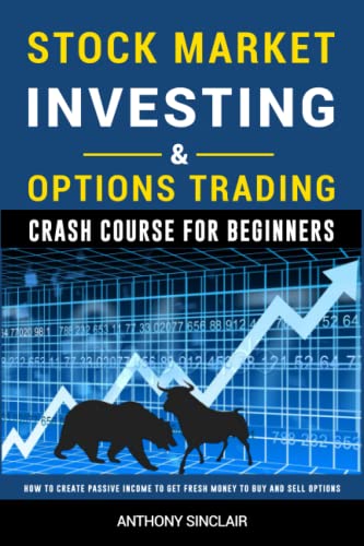 Beispielbild fr STOCK MARKET INVESTING & OPTIONS TRADING Crash Course for Beginners: How to Create Passive Income to Get Fresh Money to Buy and Sell Options. ( Big . Financial Freedom Through Stock Investments) zum Verkauf von AwesomeBooks