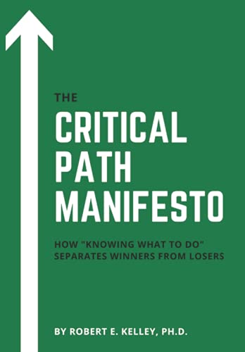 Stock image for The Critical Path Manifesto: How "knowing-what-to-do" separates winners from losers for sale by Better World Books: West