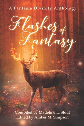 Stock image for Flashes of Fantasy: A Fantasy Flash Fiction Anthology for sale by California Books