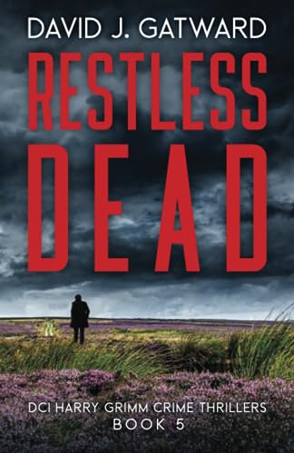 

Restless Dead (DCI Harry Grimm Crime Thrillers)