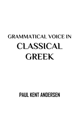 Beispielbild fr Grammatical Voice in Classical Greek zum Verkauf von Ria Christie Collections