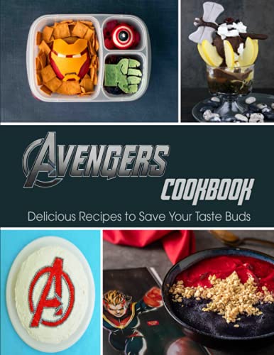 Imagen de archivo de Avengers Cookbook: Delicious Recipes to Save Your Taste Buds a la venta por GreatBookPrices