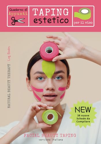 Beispielbild fr Quaderno di appunti - Taping estetico per il viso - Facial Beauty Taping-versione ITALIANA: Indispensabile per il tuo CORSO di kinesiology taping/ Per . al metodo/ Natural Beauty Therapy log books zum Verkauf von Buchpark