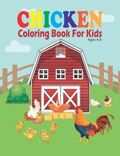 Stock image for Chicken Coloring Book For Kids ages 48 Funny Chickens, Chicks and Roosters Coloring book for Toddlers Preschool Boys Girls Ages 48 Gift for Chicken and Rooster Lovers for sale by PBShop.store US