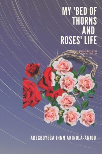 Stock image for MY BED OF THORNS AND ROSES LIFE for sale by AwesomeBooks