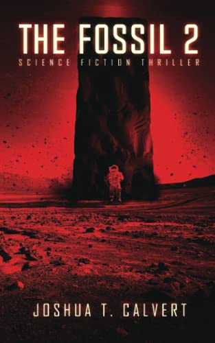 Stock image for The Fossil 2: Science Fiction Thriller (Secrets Of Mars Book 2) for sale by GreatBookPricesUK