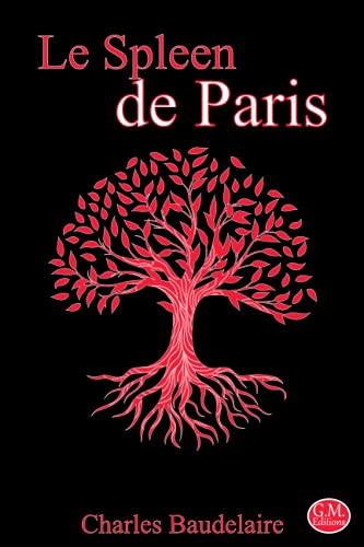 9798743043408: Le Spleen de Paris: Petits pomes en prose | Charles Baudelaire | 15,24cm/22,86cm | G.M. Editions | (Annot) (French Edition)