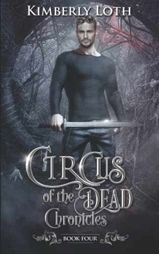 Stock image for Circus of the Dead Chronicles: Book 4 for sale by HPB Inc.