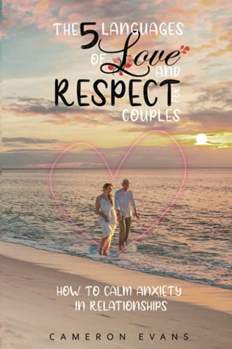 Stock image for The 5 languages of love and respect for couples: How to calm anxiety in relationships for sale by GreatBookPrices