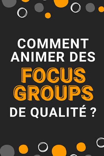 Beispielbild fr Comment animer des focus groups de qualit ? zum Verkauf von Ria Christie Collections