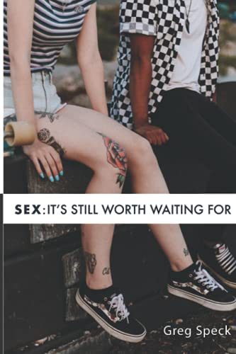 Stock image for Sex: It's Still Worth Waiting For for sale by GreatBookPrices