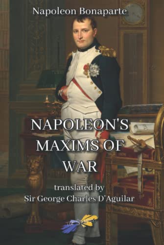 Beispielbild fr Napoleon's Maxims of War zum Verkauf von HPB-Ruby
