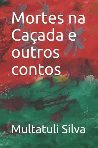 9798744043438: Mortes na Caada e outros contos (Portuguese Edition)