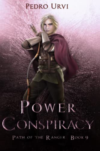 Power Conspiracy: (Path of the Ranger Book 9) - Urvi, Pedro ...