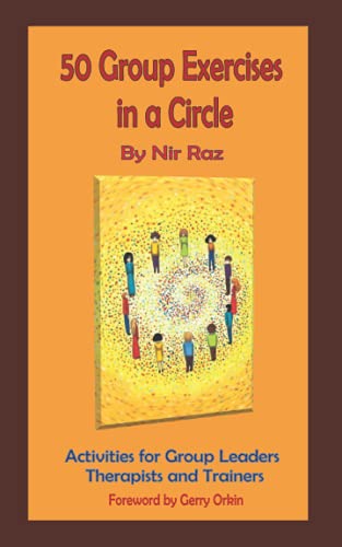 9798744155193: 50 Group Exercises in a Circle: Activities for Group Leaders, Therapists and Trainers (50 Exercises Trilogy)