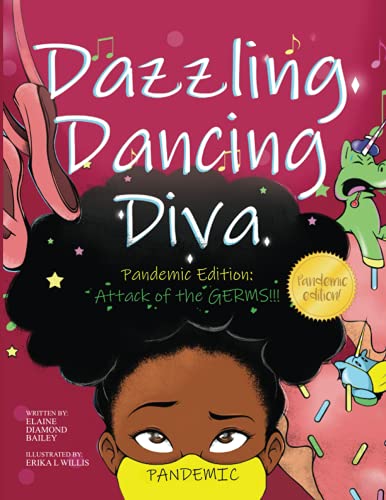 9798744208332: Dazzling Dancing Diva Attack Of The Germs
