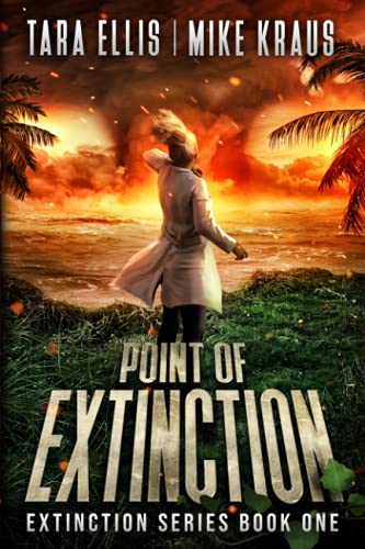 Stock image for Point of Extinction - The Extinction Series Book 1: A Thrilling Post-Apocalyptic Survival Series for sale by California Books