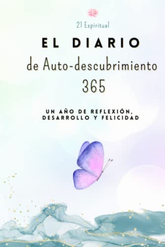 Beispielbild fr El Diario de Auto-descubrimiento 365: Un Ao de Reflexin, Desarrollo y Felicidad zum Verkauf von Buchpark