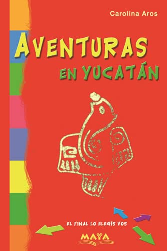 Stock image for Aventuras en Yucatán: Literatura infantil for sale by Ria Christie Collections