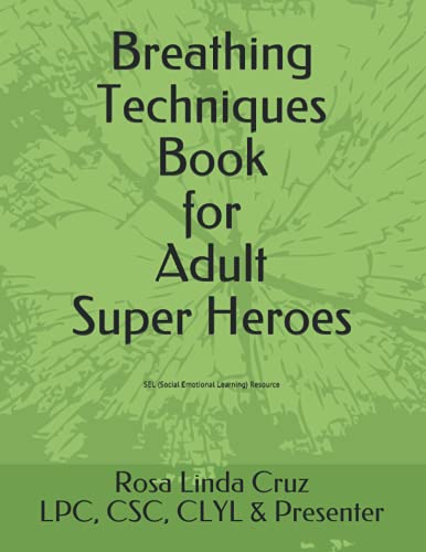 Beispielbild fr Breathing Techniques Book for Adult Super Heroes zum Verkauf von Big River Books