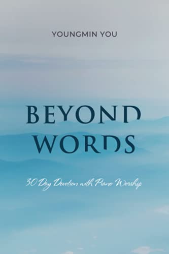 Beispielbild fr Beyond Words: 30 Day Devotion with Piano Worship zum Verkauf von AwesomeBooks