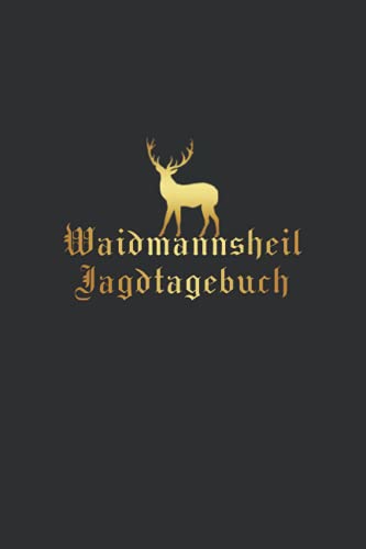 Beispielbild fr Waidmannsheil - Jagdtagebuch: Handliches Schussbuch fr Jagdaufzeichnungen - Die perfekte Geschenkidee fr Jger und Sportschtzen. zum Verkauf von Buchpark