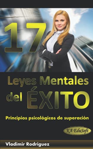 Stock image for 17 leyes mentales del  xito: Principios psicol gicos de superaci n for sale by Ria Christie Collections