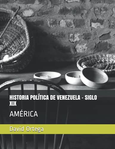 Stock image for HISTORIA POLTICA DE VENEZUELA SIGLO XIX AMRICA Historia del continente americano for sale by PBShop.store US
