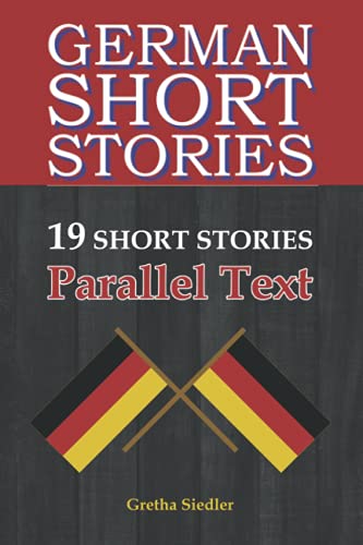 9798745093692: German Short Stories - 19 Short Stories - Parallel Text: Bilingual short stories from everyday life - The perfect way to learn German