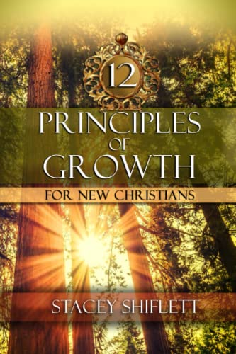 Beispielbild fr Principles of Growth: Twelve Lessons for New Christians zum Verkauf von medimops