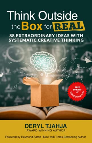 9798745447631: Think Outside the Box for Real: 88 Extraordinary Ideas with Systematic Creative Thinking