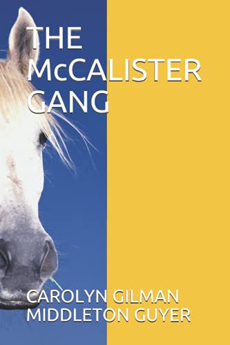 Stock image for THE McCALISTER GANG for sale by GreatBookPrices