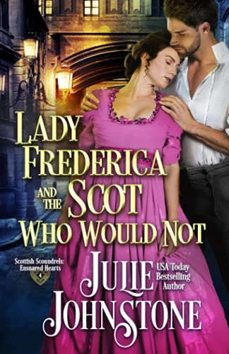 Imagen de archivo de Lady Frederica and the Scot Who Would Not a la venta por Better World Books