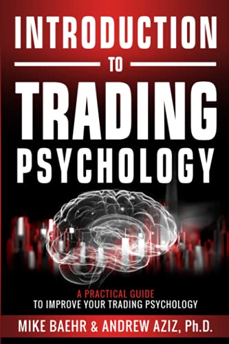 Stock image for Introduction to Trading Psychology: A Practical Guide to Improve Your Trading Psychology for sale by HPB Inc.
