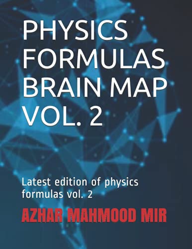 Imagen de archivo de PHYSICS FORMULAS BRAIN MAP VOL. 2: Latest edition of physics formulas vol. 2 a la venta por Ria Christie Collections