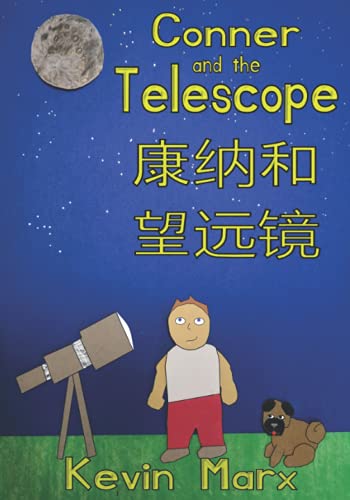 Imagen de archivo de Conner and the Telescope ??????: Children's Bilingual Picture Book: English, Mandarin Chinese a la venta por GreatBookPrices