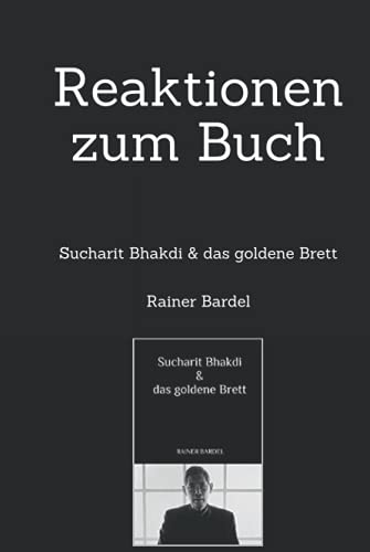 Stock image for Reaktionen zum Buch: Sucharit Bhakdi & das goldene Brett for sale by medimops