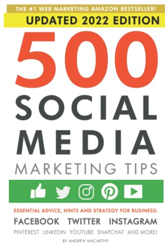 Beispielbild fr 500 Social Media Marketing Tips: Essential Advice, Hints and Strategy for Business: Facebook, Twitter, Instagram, Pinterest, LinkedIn, YouTube, Snapchat, and More! zum Verkauf von AwesomeBooks