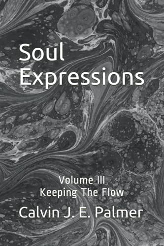 Imagen de archivo de Soul Expressions: Volume III Keeping The Flow a la venta por Decluttr