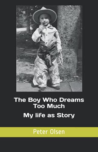 Stock image for The Boy Who Dreams Too Much : My life as Story for sale by Ria Christie Collections